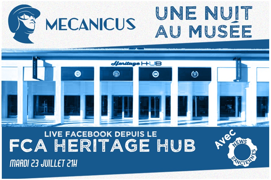 News d’Anciennes et Mecanicus en Live du FCA Heritage Hub, Mardi 23 Juillet