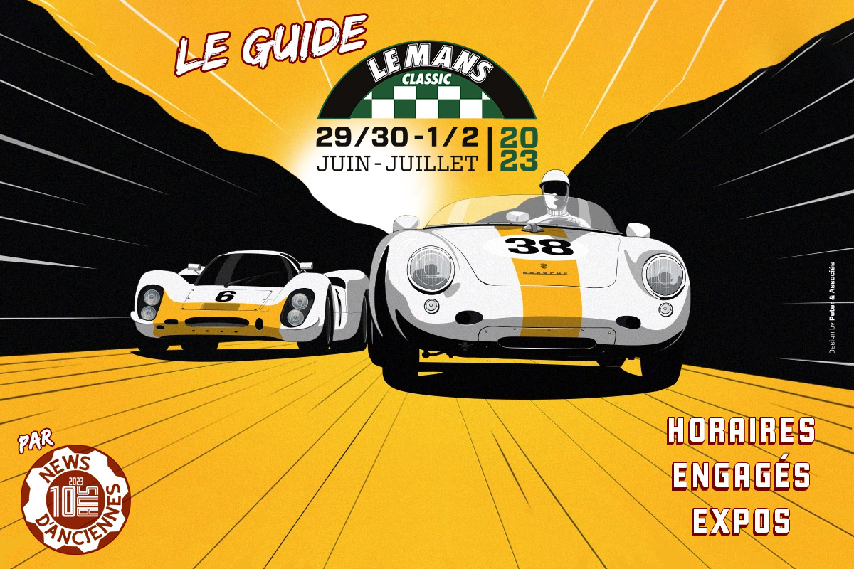 Le Mans Classic 2023 : horaires, engagés, expos, notre guide complet